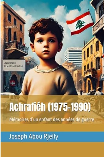 	Achrafiéh (1975–1990) – Mémoires d’un enfant des années de guerre (2025)